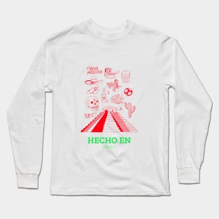 Hecho en Mexico Long Sleeve T-Shirt